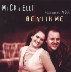 Mick & Elli - Be With Me