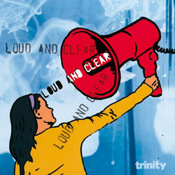 Trinity - Loud And Clear