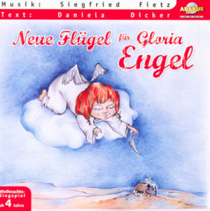 Siegfried Fietz, Daniela Dicker - Neue Flügel für Gloria Engel