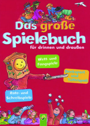 Kerstin Völker, Petra Kulbatzki - Das grosse Spielebuch