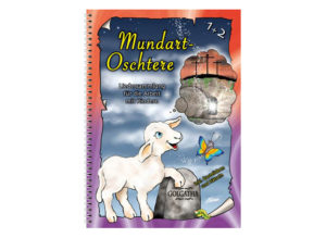 Mundart-Oschtere 1+2 (Liederbuch)