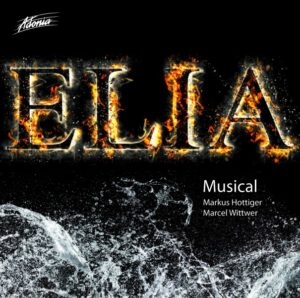 Markus Hottiger, Marcel Wittwer - Elia (Mundart-CD)