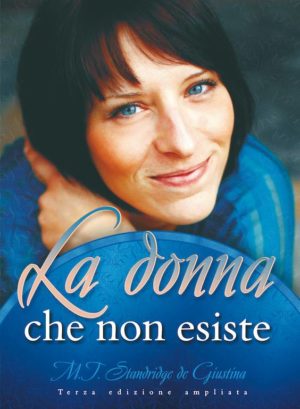 M.J. Standridge De Giustina - La donna che non esiste