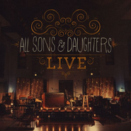 All-Sons-Daughters-Live