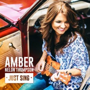 Amber Nelon Thompson - Just Sing