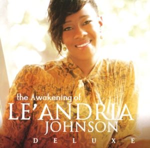 Le'Andria Johnson - The Awakening of Le'Andria Johnson: Deluxe