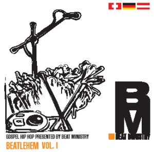 Beatlehem Vol.1 - Gospel Hip Hop presented by Beat Ministry