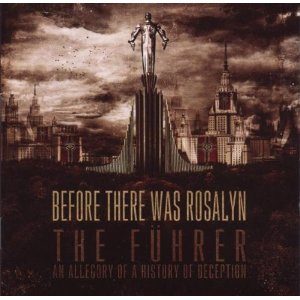 Before There Was Rosalyn - The Fuhrer: An Allegory of a History