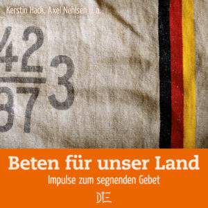 Kerstin Hack - Beten für unser Land