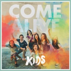 Bethel Music Kids - Come Alive