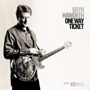 Bryn Haworth - One Way Ticket