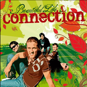 Connection - Beautiful Life