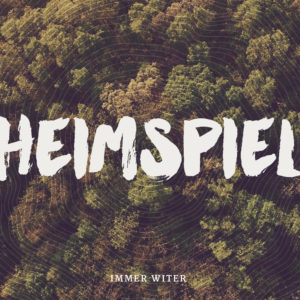 Heimspiel - Immer Witer (EP)