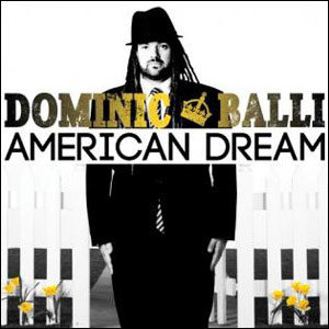 Dominic Balli - American Dream