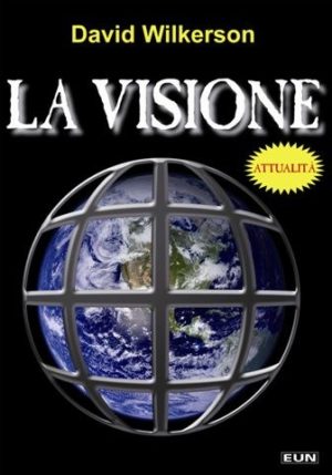 David Wilkerson - La Visione