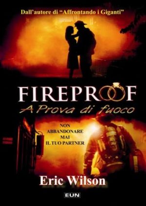 Eric Wilson - Fireproof-A prova di fuoco