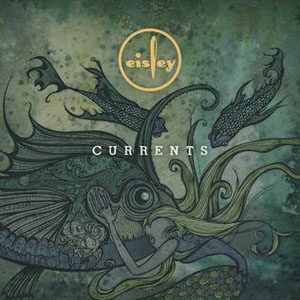 Eisley - Currents