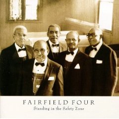 Fairfield Four - Standing in the Safety Zone
