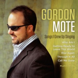 Gordon Mote - Songs I Grew Up Singing