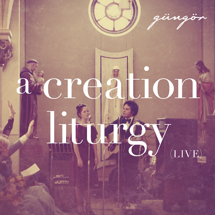 Gungor-A-Creation-Liturgy
