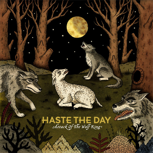 Haste-The-Day-Attack-Of-The-Wolf-King