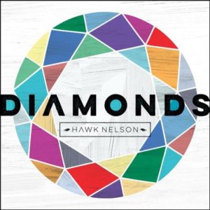 Hawk Nelson - Diamonds