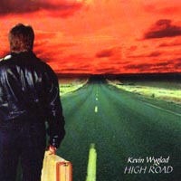 Kevin Wyglad - High Road