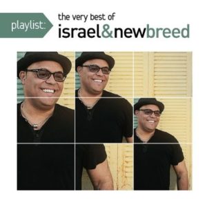 Israel & New Breed - The Very Best of Israel & New Breed