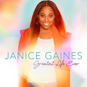 Janice Gaines - Greatest Life Ever