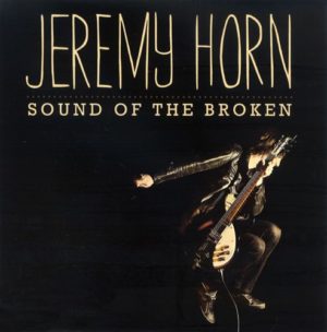 Jeremy Horn - Sound of the Broken