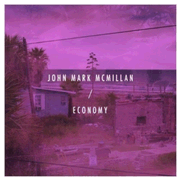 John-Mark-McMillan-Economy