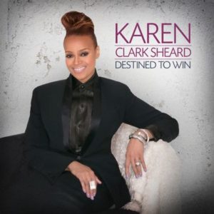 Karen Clark Sheard - Destined to Win