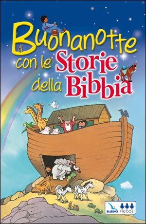 Tim Dowley - Buonanotte con le Storie della Bibbia