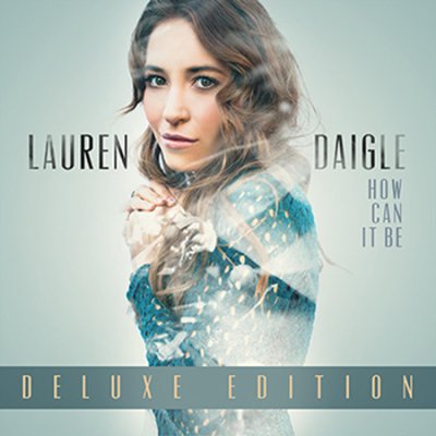 Lauren-Daigle-How-Can-It-Be-Deluxe-Edition