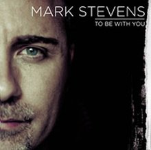 Mark-Stevens-To-Be-With-You