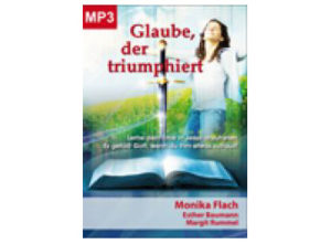 Monika Flach, Esther Baumann - Glaube, der triumphiert (MP3)