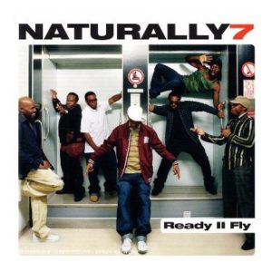 Naturally 7 - Ready II Fly
