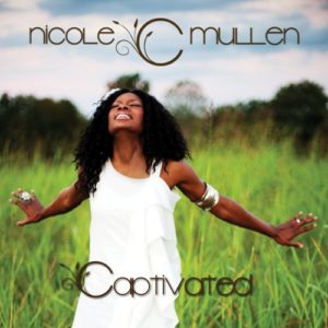 Nicole C. Mullen - Captivated