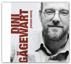 Patrick Rufer - Dini Gägewart
