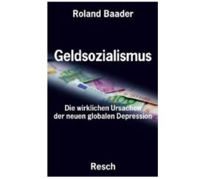 Roland Baader - Geldsozialismus