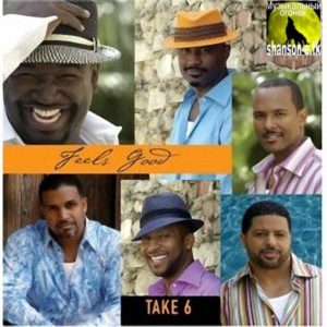 Take 6 - Feels Good