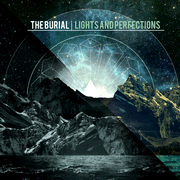 The-Burial-Lights-and-Perfections