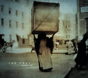The Fray - Reason (EP)
