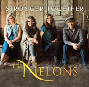 The Nelons - Stronger Together