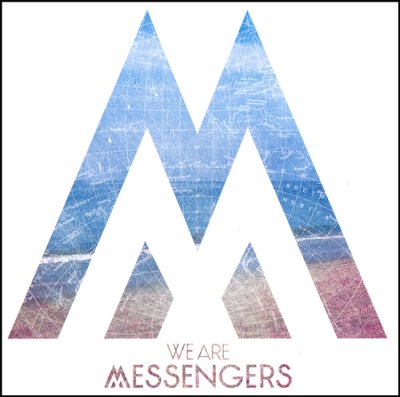 We-Are-Messengers-We-Are-Messengers