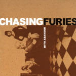 Chasing Furies - With Abandon