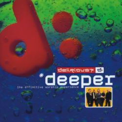 Delirious - Deeper: The D:Finitive Worship Exp. (2CD)