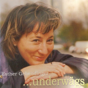 Esther Gebendinger - ...unterwägs