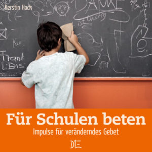 Kerstin Hack - Für Schulen beten