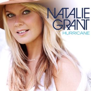 Natalie Grant - Hurricane